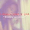 I really Need A Hug 2