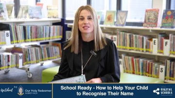 School Ready – How to Help Your Child to Recognise Their Name