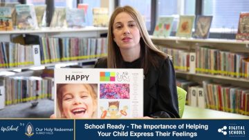 School Ready – The Importance of Helping Your Child Express Their Feelings